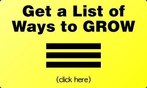 Get a list of ways to grow click here